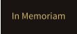 In Memoriam